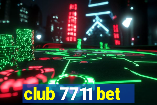 club 7711 bet